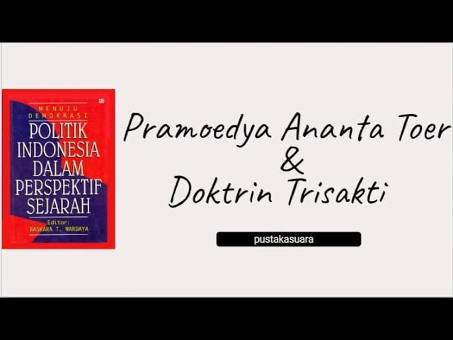 Bung Pram dan Doktrin Trisakti, Sebuah Review Buku